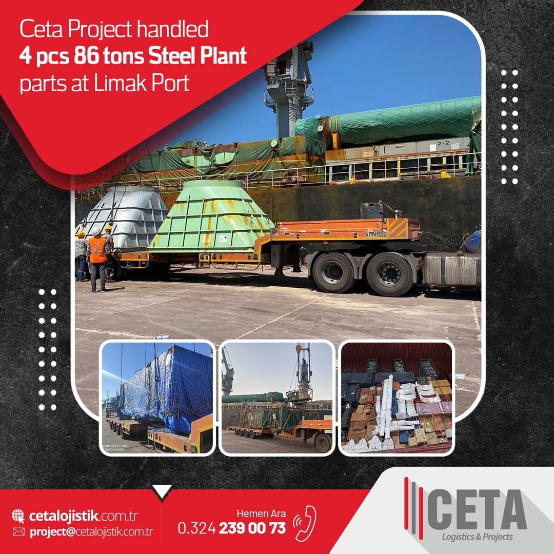 Ceta Project handled 4 pcs 86 tons Steel Plant parts at Limak Port